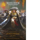 Horus Rising : Horus Heresy Saga Volume 1 - Dan Abnett