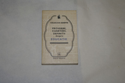 Proverbe, cugetari, definitii despre educatie - 1978 foto