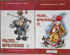 POLITICE... NEPOLITICOASE VOL.1-2-CONSTANTIN IURASCU-TATAIA-247690