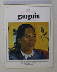 TOUT L &amp;#039; OEUVRE PEINT DE GAUGUIN , documentation et catalogue raisonne par G. M. SUGANA foto