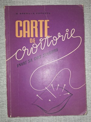 M. Brebu, Adam Popescu - Carte de croitorie (Invat sa cos singura) foto