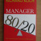 RICHARD KOCH - MANAGER 80/20