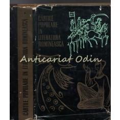 Cartile Populare In Literatura Romaneasca - Tiraj: 8180 Exemplare