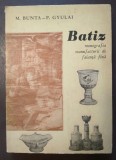 M. Bunta; P. Gyulai - Batiz: monografia manufacturii de faianță fină (1971)