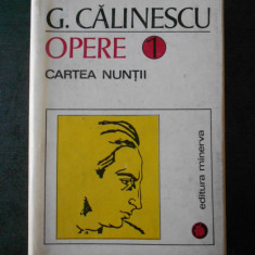 G. CALINESCU - OPERE 1 CARTEA NUNTII