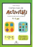 Cartea mea de activitati. Material auxiliar pentru gradinita 4-5 ani - Mara Neacsu
