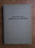 N. N. Patraulea - Aerodinamica suprafetelor permeabile (1956, editie cartonata)