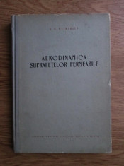 N. N. Patraulea - Aerodinamica suprafetelor permeabile (1956, editie cartonata) foto