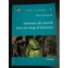 Ipostaze ale mortii intr-un timp al dorintei