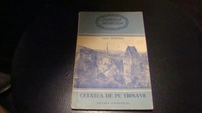 Lucia Demetrius-Cetatea de pe Tarnave - 1955- ilustratii alb/negru dupa Lowendal foto