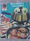 Bucataria vacantei - Elena Rusu - Carte de bucate, gastronomie, retete culinare, editura Ceres, 1976, limba romana