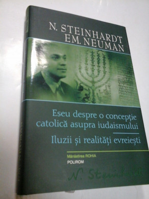 ESEU DESPRE O CONCEPTIE CATOLICA ASUPRA IUDAISMULUI - N. STEINHARDT, EM. NEUMAN foto