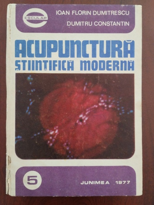 Acupunctură științifică modernă - Fl. Dumitrescu și D. Constantin - Junimea 1977