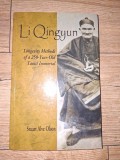 Li Qingyun: Longevity Methods of a 250-Year-Old Taoist Immortal- Stuart Alve Olson