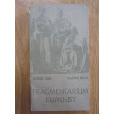 Dumitru Ghise - Fragmentarium iluminist