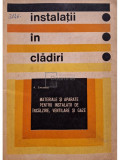 A. Simonetti - Instalatii in cladiri. Materiale si aparate pentru instalatii de incalzire, ventilare si gaze (editia 1972)