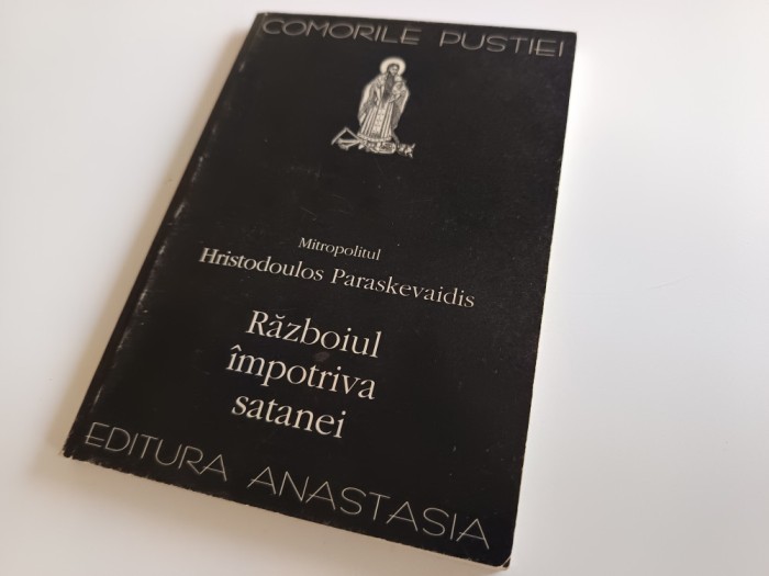 MITROP. HRISTODOULOS, RAZBOIUL IMPOTRIVA SATANEI. COLECTIA &rdquo;COMORILE PUSTIEI&rdquo;-23