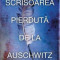 Scrisoarea Pierduta De La Auschwitz, Anna Ellory - Editura Corint
