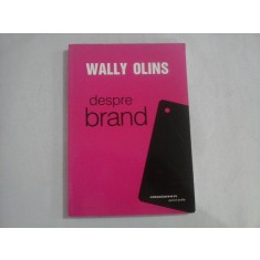 Despre BRAND - Wally OLINS