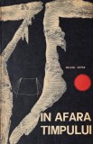 In afara timpului. Experienta din 16 iulie 1962. In fundul avenului Scarasson - Michel Siffre