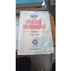 TRATAT DE PATOLOGIE CHIRURGICALA - EUGEN PROCA