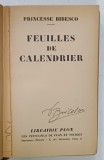 FEUILLES DE CALENDRIER par PRINCESSE BIBESCO , 1939, LEGATURA DE EPOCA