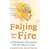 Falling into the Fire