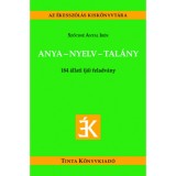 Anya-nyelv-tal&aacute;ny - &Aacute;llati (j&oacute;) feladv&aacute;nyok - Szőcsn&eacute; Antal Ir&eacute;n
