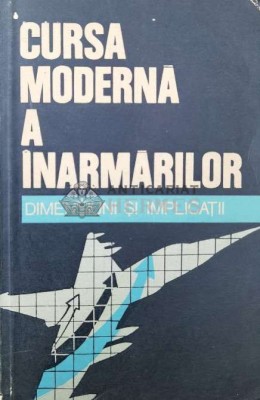 Cursa moderna a inarmarilor. Dimensiuni si implicatii - 1980 - Nicolae Ecobescu ($T75) foto
