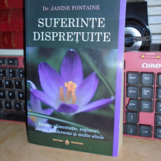 JANINE FONTAINE - SUFERINTE DISPRETUITE : DESPRE ALIMENTATIE, REGIMURI , 2011 *
