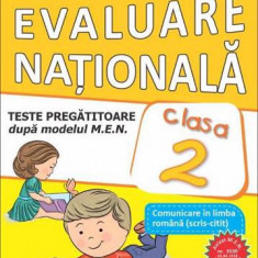 Evaluare Naţională. Teste pregătitoare după modelul M.E.N. Comunicare în limba română (scris-citit). Matematică și explorarea mediului. Clasa a II-a