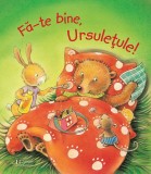 Fa-te bine, ursuletule! - Univers Enciclopedic