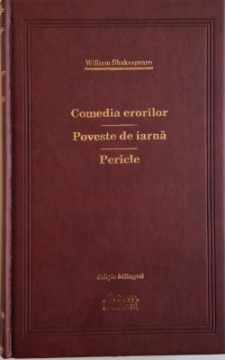 Comedia erorilor. Poveste de iarna. Pericle &amp;ndash; William Shakespeare (editia Adevarul de lux) foto