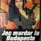 Joc murdar la Budapesta