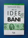 Napoleon Hill -De la idee la bani