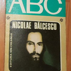 Nicolae Balcescu. Text de Dumitru Almas, ilustratii de Damian Petrescu ABC