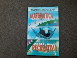 Marius Ardelean - Matematica recreativa