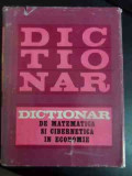 Dictionar De Matematica Si Cibernetica In Economie - Colectiv ,543484