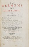 LES ELEMENS DE L &#039;HISTOIRE OU CE QU &#039; IL FAUT SAVOIR par MR. L &#039;ABBE DE VALLEMONT , 1714