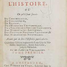 LES ELEMENS DE L 'HISTOIRE OU CE QU ' IL FAUT SAVOIR par MR. L 'ABBE DE VALLEMONT , 1714