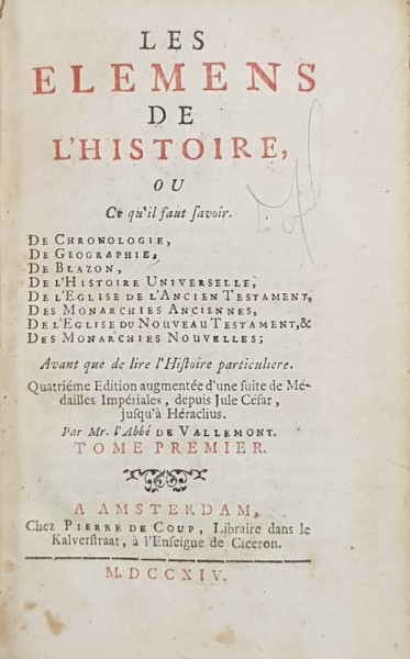 LES ELEMENS DE L &#039;HISTOIRE OU CE QU &#039; IL FAUT SAVOIR par MR. L &#039;ABBE DE VALLEMONT , 1714