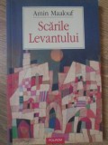 SCARILE LEVANTULUI-AMIN MAALOUF-349482