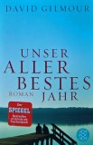 Cumpara ieftin Carte Unser allerbestes Jahr, Autor David Gilmour, 250 pagini, coperta brosata, literatura autori straini