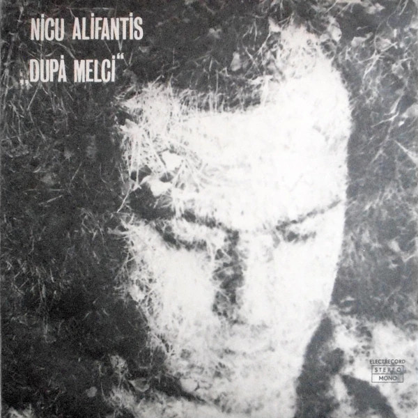 Nicu Alifantis &lrm;- Dupa melci (1979 - Electrecord - LP / VG)