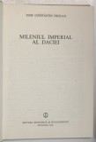 MILENIUL IMPERIAL AL DACIEI de JOSIF CONSTANTIN DRAGAN , 1986