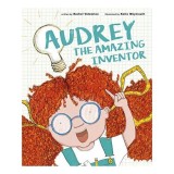 Audrey the Amazing Inventor