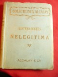 H.Kistemaeckers - Nelegitima -inc.sec.XX Alcalay trad. Perieteanu ,200 pag