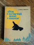 Din carnetul unui vanator - C. Rosetti Balanescu, 1963, stare buna / R3F