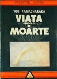Yog Ramacharaka - Viata dincolo de moarte