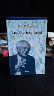 LECTIA ACESTUI SECOL - KARL R. POPPER foto